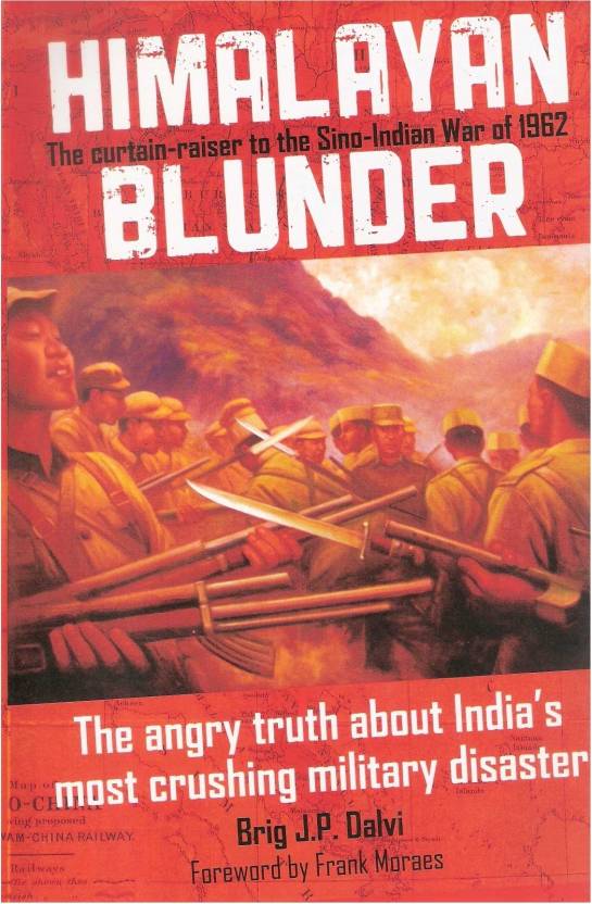 Himalayan Blunder by Brig J. P. Dalvi -  the most famous & controversial banned books in India